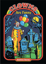 Load image into Gallery viewer, Clowns Are Funny Poster