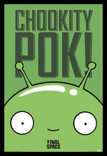 Load image into Gallery viewer, Final Space - Chookity Poh! Poster