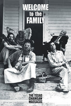 Load image into Gallery viewer, The Texas Chainsaw Massacre! - Welcome To The Family