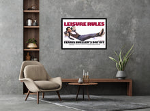 Load image into Gallery viewer, Ferris Bueller&#39;s Day Off - Leisure Rules (Horizontal) Poster
