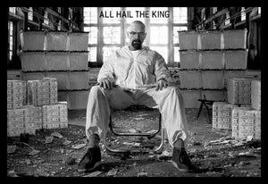 Breaking Bad - All Hail the King Poster
