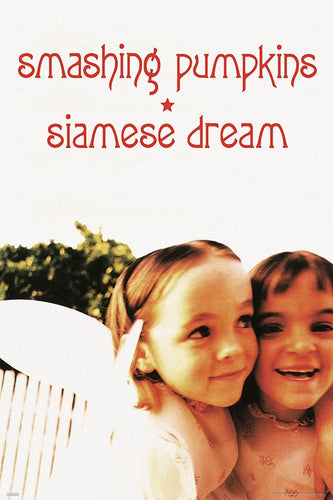 Smashing Pumpkins Siamese - Siamese Dream