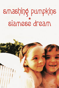 Smashing Pumpkins Siamese - Siamese Dream