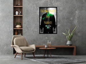 Breaking Bad - Remember My Name Poster