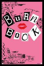 Load image into Gallery viewer, Mean Girls - Burn Book Poster
