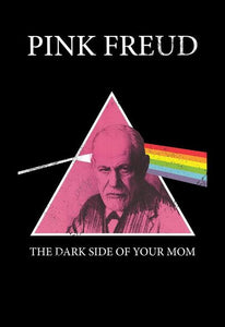 Pink Freud - The Dark Side Of Your Mom Poster